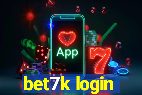 bet7k login